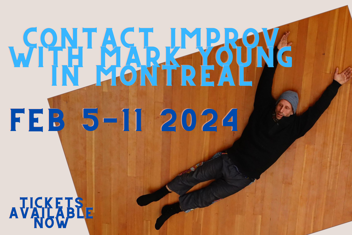 Spiral Dynamics in Contact Improvisation with Mark Young in Montreal